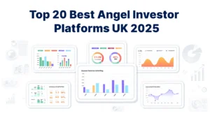 Top 20 Best Angel Investor Platforms UK 2025